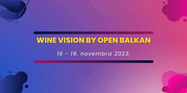 Wine vision by Open Balkan 2023.